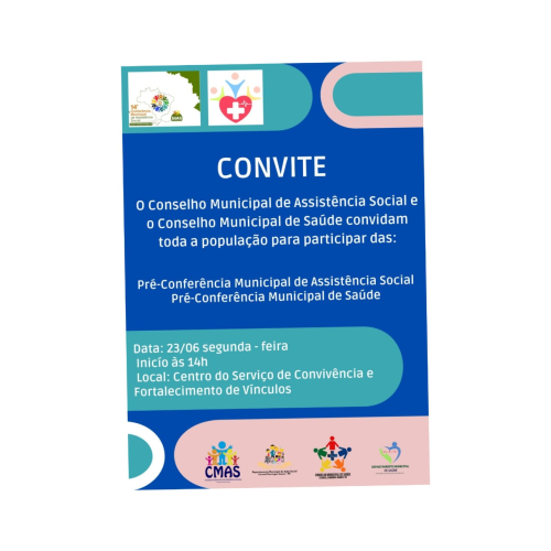 Convite para Pré-Conferência Municipal de Assistência Social e Pré-Conferência Municipal de Saúde dia 23/06/ 2025